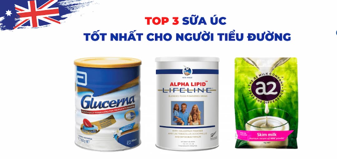 Top 3 loại sữa cho người tiểu đường của Úc được nhiều người dùng