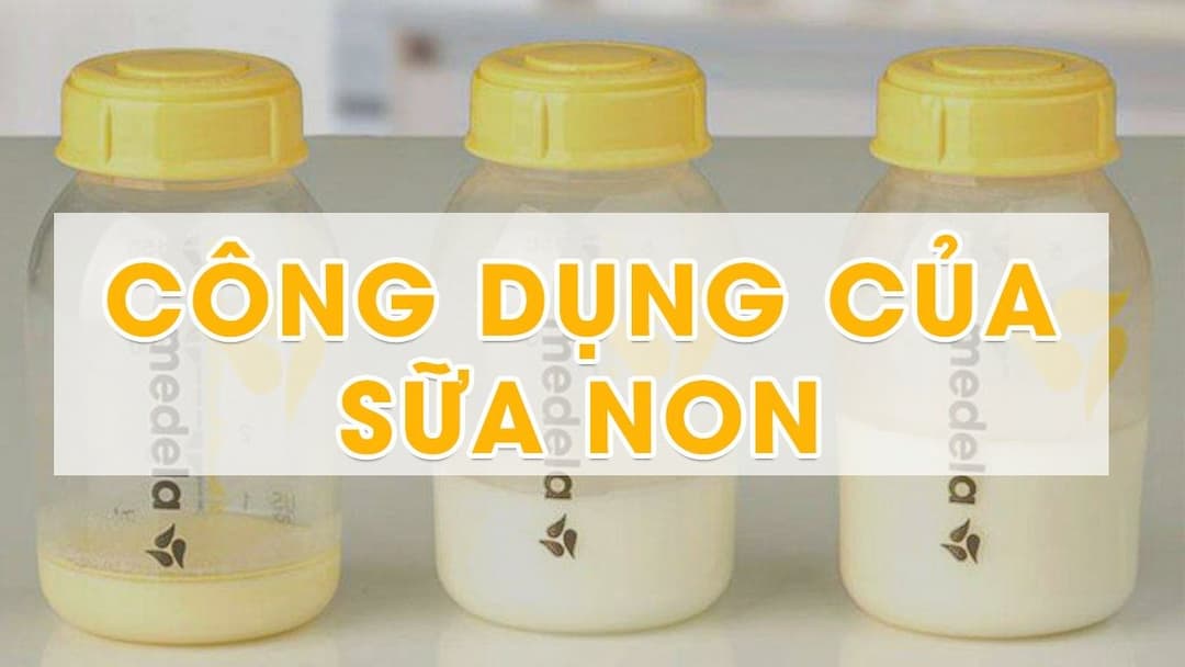 Công dụng của sữa non